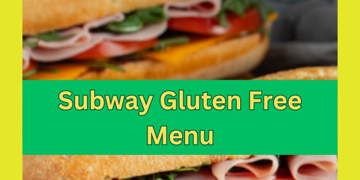 Subway Gluten Free Menu